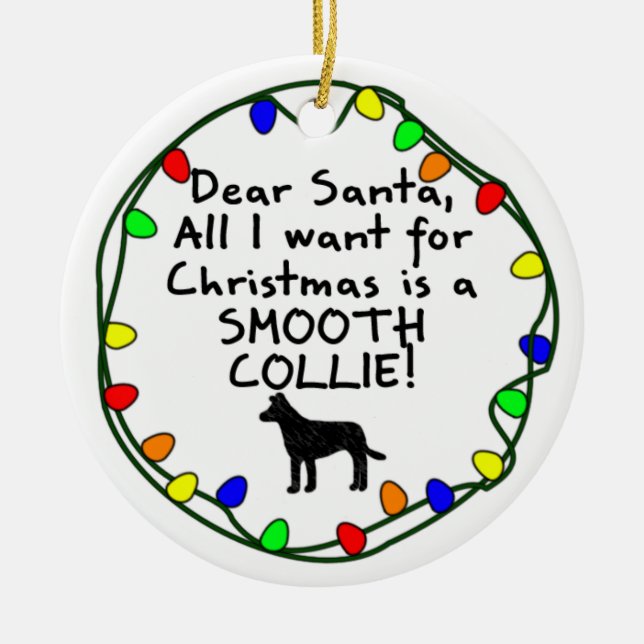 Dear Santa Smooth Collie Ceramic Ornament (Front)
