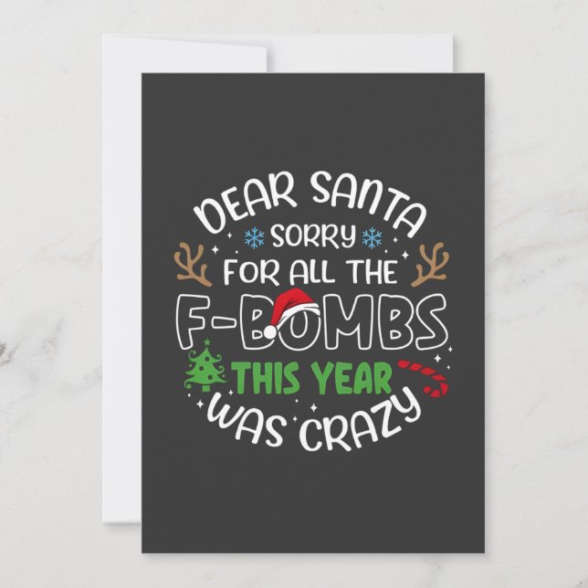 Dear Santa Sorry for All the Funny Christmas Santa Card (Front)