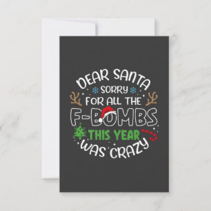 Dear Santa Sorry for All the Funny Christmas Santa Card