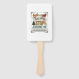 Dear Santa Stop Judging Me Christmas Reindeer Tree Hand Fan