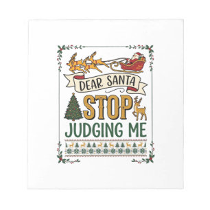 Dear Santa Stop Judging Me Christmas Reindeer Tree Notepad