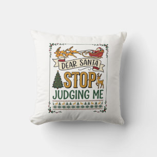 Dear Santa Stop Judging Me Christmas Reindeer Tree Throw Pillow