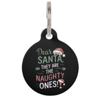Dear Santa They Are The Naughty Ones Christmas