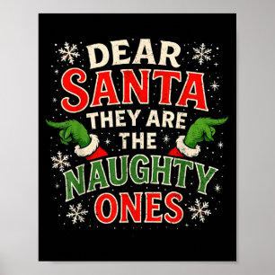 Dear Santa They Are The Naughty Ones Christmas  Poster