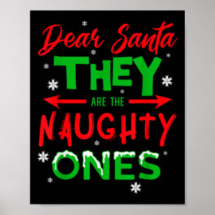 Dear Santa They Are The Naughty Ones Christmas  Poster