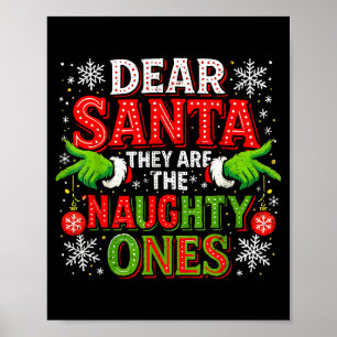 Dear Santa They Are The Naughty Ones Christmas Poster