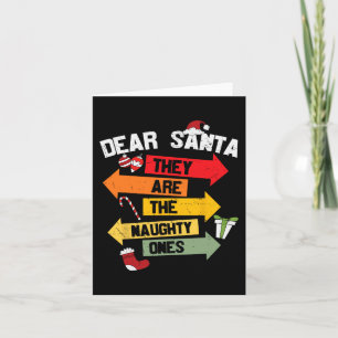 DEAR SANTA THEY ARE THE NAUGHTY ONES Christmas Xma Card