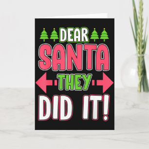 Dear Santa They Did It Funny Family Christmas Holi Card