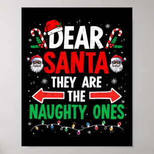 Dear Santa They Naughty Ones Christmas Xmas Men Wo Poster