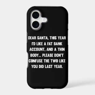 Dear Santa, This year I'd like a fat bank account.