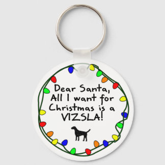 Dear Santa Vizsla Keychain