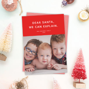 Dear Santa, We Can Explain. Funny Holiday Photo Card
