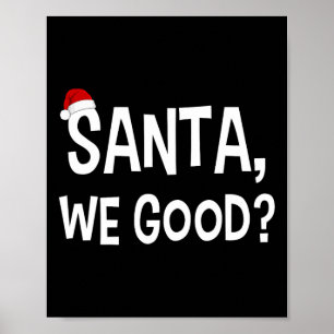 Dear Santa We Good Funny Matching Christmas Pajama Poster