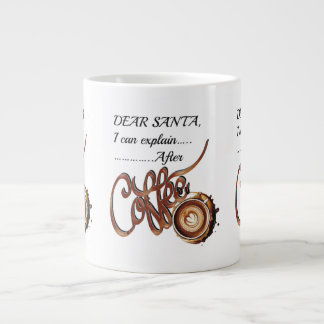 Dear SantaI Can Explain After Coffee Xmas mug