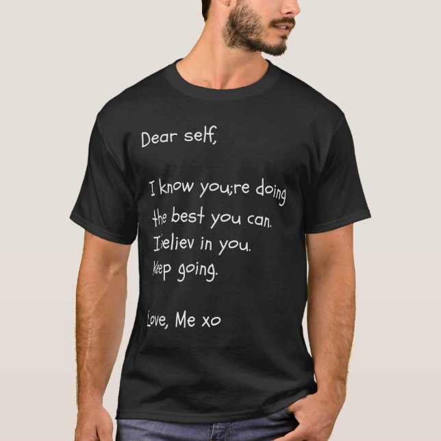 Dear Self Quote Mental Health Awareness Shirt Moti (Front)