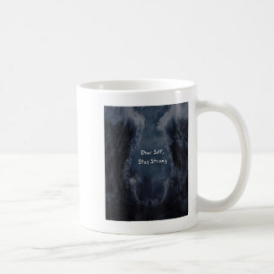 Dear Self, Stay Strong  Coffee Mug