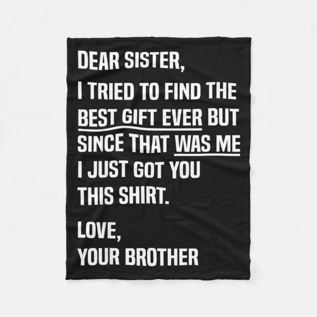 Dear Sister Funny Sibling Humor For Sister From Br Fleece Blanket (Front)