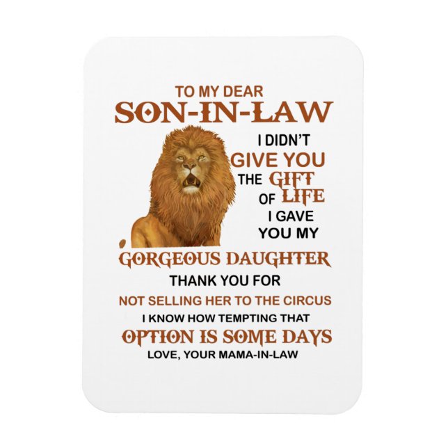 Dear Son-In-Law I Gave You My Gorgeous Daughter Magnet (Vertical)