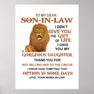 Dear Son-In-Law I Gave You My Gorgeous Daughter Poster