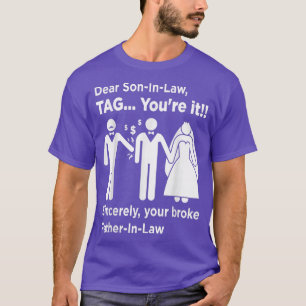 Dear SonInLaw Father Of The Bride Dad Wedding Mar T-Shirt