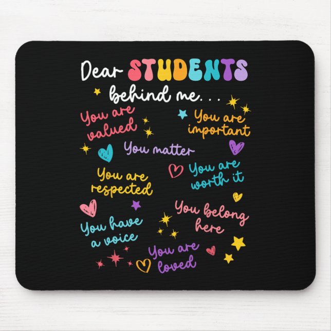 Dear Student Behind Me Back To School Teacher Appr Mouse Pad (Front)
