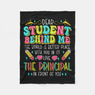 Dear Student Behind Me Principal Motivational Appr Fleece Blanket