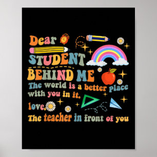 Dear Student Behind Me Teacher Motivational Apprec Poster