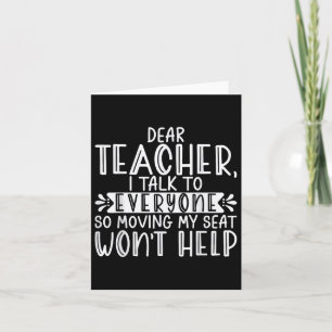 Dear Teacher I Talk To Everyone Funny Back To Scho Card