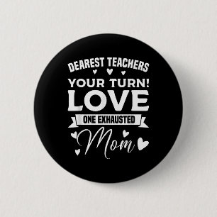 Dear Teacher I Talk To Everyone So Moving My Seat 2 Inch Round Button
