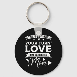 Dear Teacher I Talk To Everyone So Moving My Seat Keychain