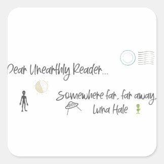 Dear Unearthly Reader Square Sticker