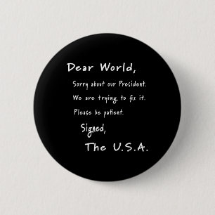 Dear World Apology Letter From Usa Anti-trump 2 Inch Round Button