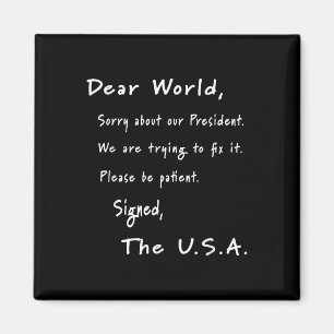Dear World Apology Letter From Usa Anti-trump Magnet