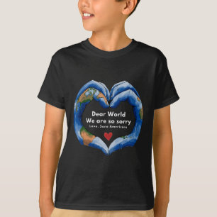 Dear World T-Shirt