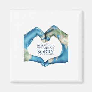 Dear World Were Sorry Vintage Magnet