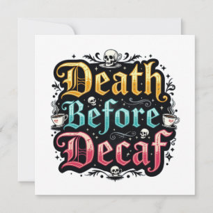 Death Before Decaf