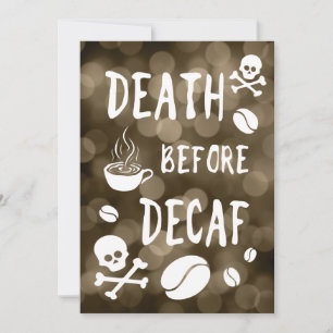 death before decaf bokeh invitation