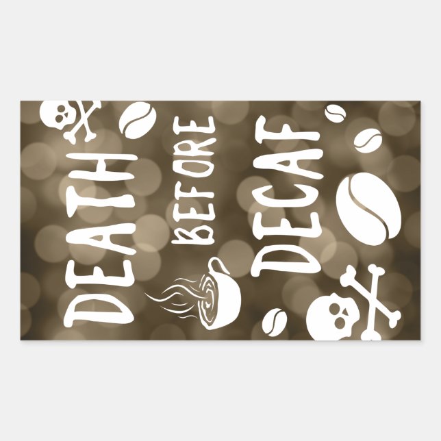 death before decaf bokeh sticker (Front)