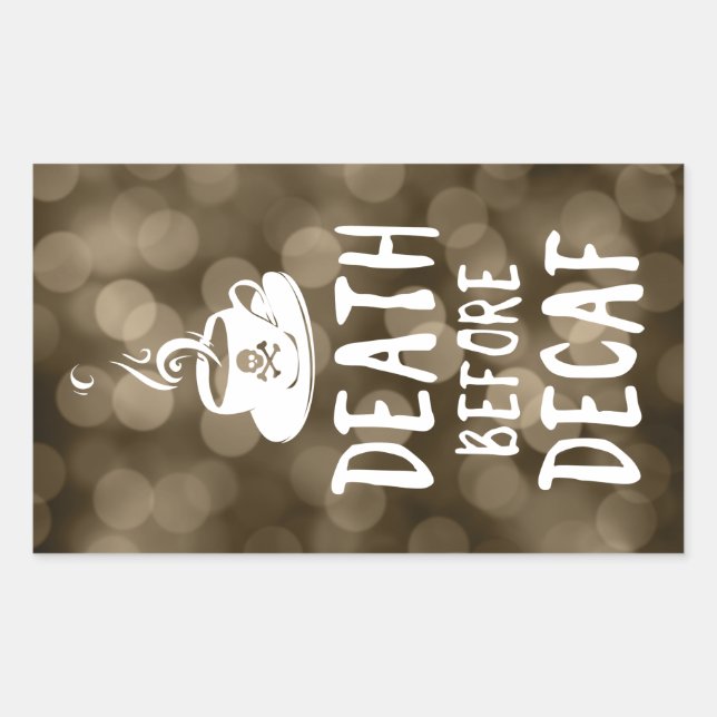 death before decaf bokeh sticker (Front)