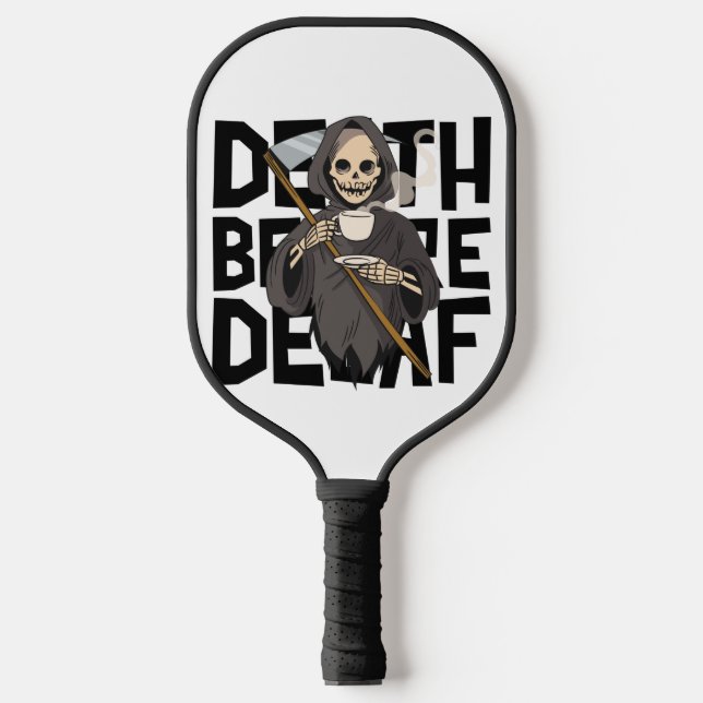 Death Before Decaf Pickleball Paddle (Front)
