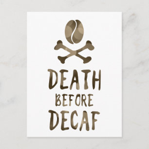 death before decaf postcard