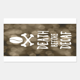 death before decaf sticker