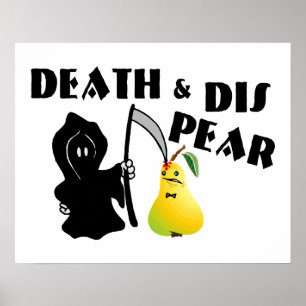 Death & Dis Pear Poster