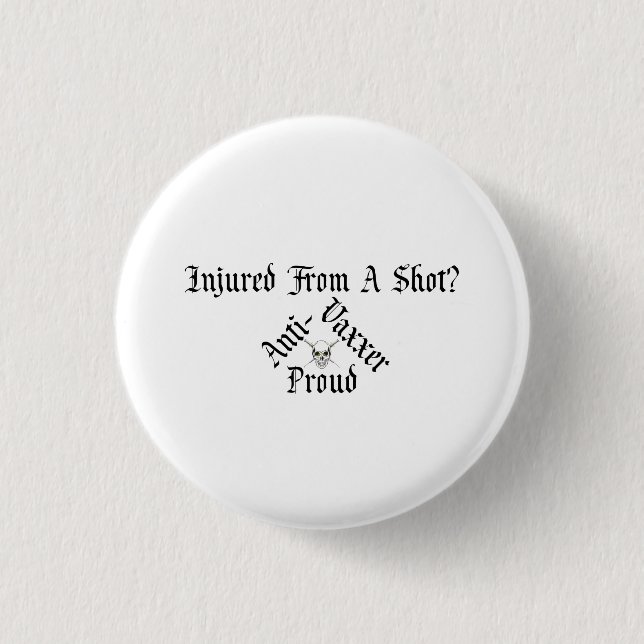 Death From Vaccines LOUD Small Button (Front)