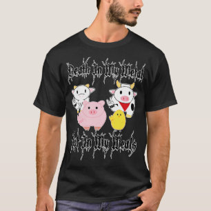 Death In My Metal Not In My Meals T-Shirt