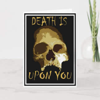 death is upon you card