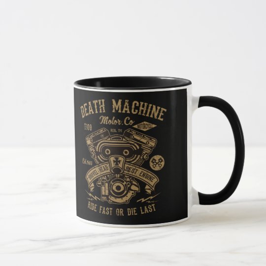 Death Machine Harley Motor Ride Fast or Die Last Mug