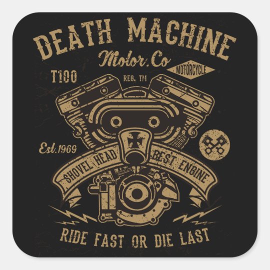 Death Machine Harley Motor Ride Fast or Die Last Square Sticker