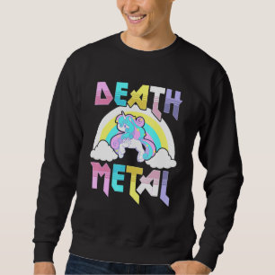 Death Metal Magical Unicorn Rocker Rock And Roll P Sweatshirt