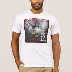 Death Of The Dollar T-Shirt